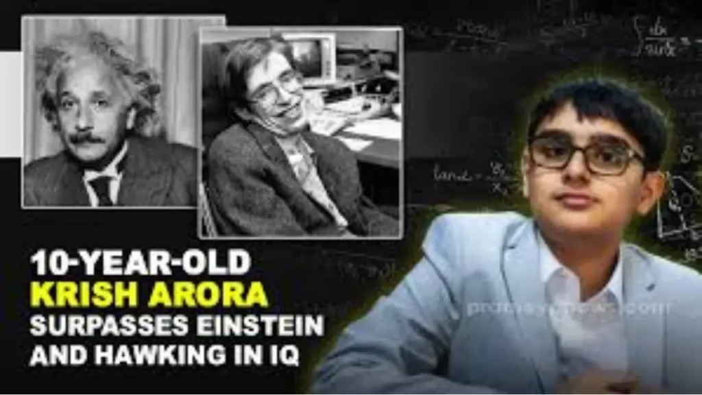 Menino de 10 Anos que Superou o QI de Albert Einstein: A História Surpreendente de Krish Arora